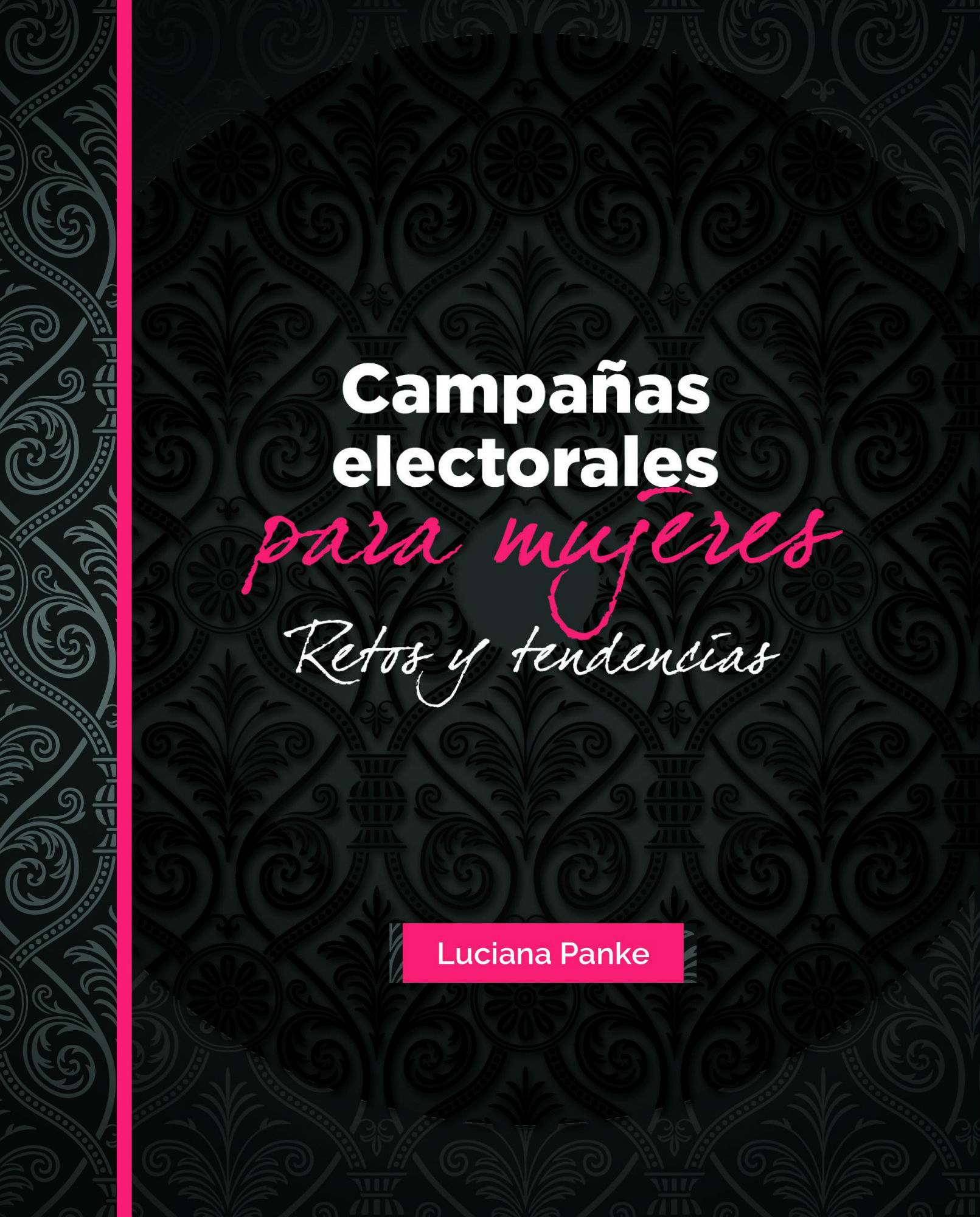 Libro: Campañas Electorales para mujeres: retos y tendencias - ALICE